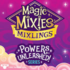 Magic Mixies - Mixlings S2