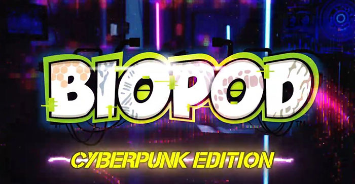 Biopod Cyberpunk Edition